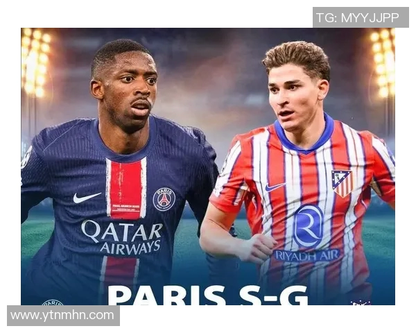 巴黎对阵马竞精彩直播视频全程回放与赛后分析